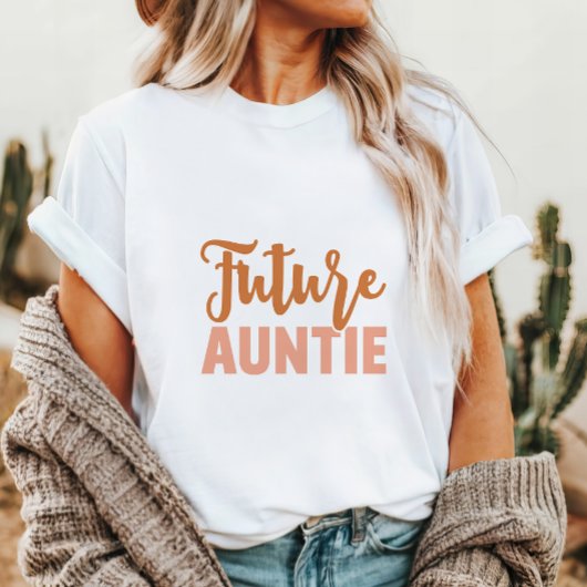 Future Auntie T-Shirt