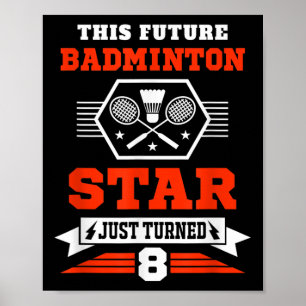 Future Badminton Star gerade umgestellt 8 Jahre Ge Poster