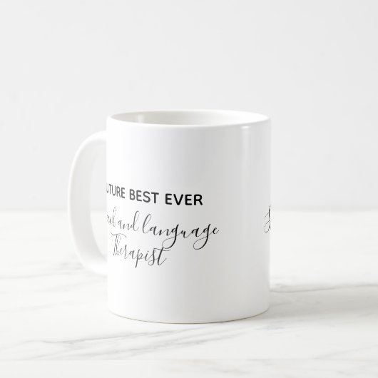 Future Best Ever Speech und Sprachtherapeut Kaffeetasse (Vorderseite Links)