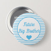 Future Big Brother Baby Showknopf Button (Vorne & Hinten)