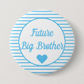 Future Big Brother Baby Showknopf Button (Vorderseite)