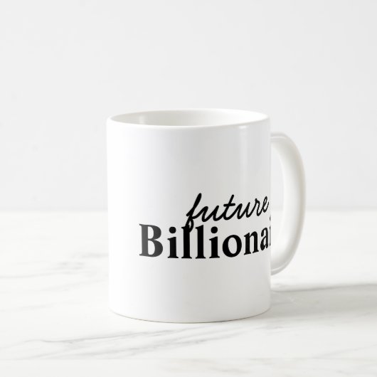 Future Billionaire Black Tasse (VorderseiteRechts)