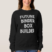 Future Binder Box Builder Sweatshirt (Vorderseite)