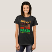 Future Black History Maker Proud African American T-Shirt (Vorne ganz)