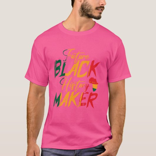Future Black History Maker T-Shirt (Vorderseite)