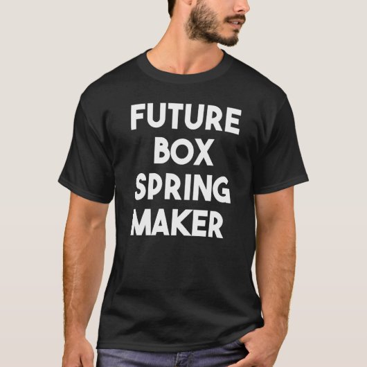 Future Box Spring Maker T-Shirt (Vorderseite)