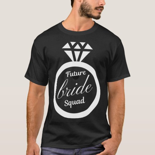 Future bride squad Future bride bridsmaid wedding T-Shirt (Vorderseite)