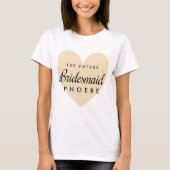Future Bridesmaid T-Shirt (Vorderseite)