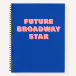 Future Broadway Star Inspirierend Schauspielerange Notizblock