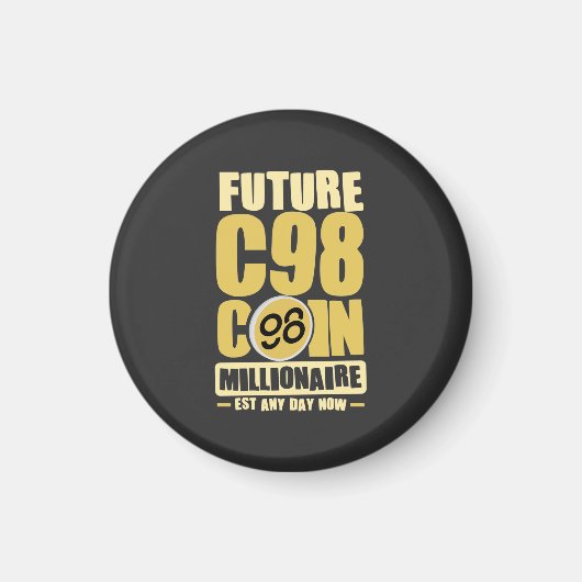 Future C98 Coin Millionaire Magnet (Vorne)