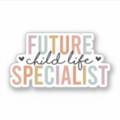 Future Child Life Specialist, Child Life Month CLS Aufkleber (Vorderseite)