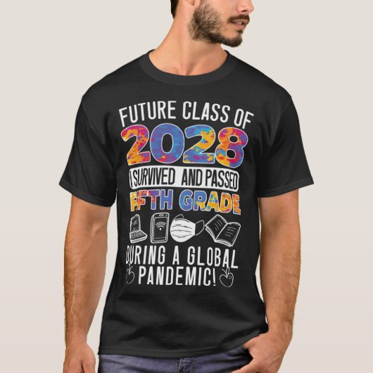 Future Class Of 2028 I Survived and Passed Fifth G T-Shirt (Vorderseite)