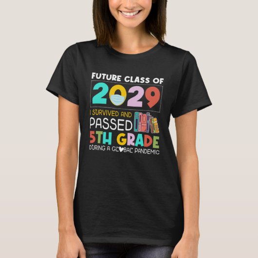 Future Class Of 2029 I Survived Passed 5th Grade G T-Shirt (Vorderseite)