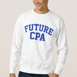 Future CPA Future Accountant Sweatshirt