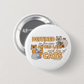 Future Crazy Cat Lady Funny Sprichwort Design Button (Vorne & Hinten)
