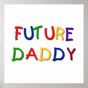 Future Daddy Primary Colors - T - Shirt und Gesche Poster