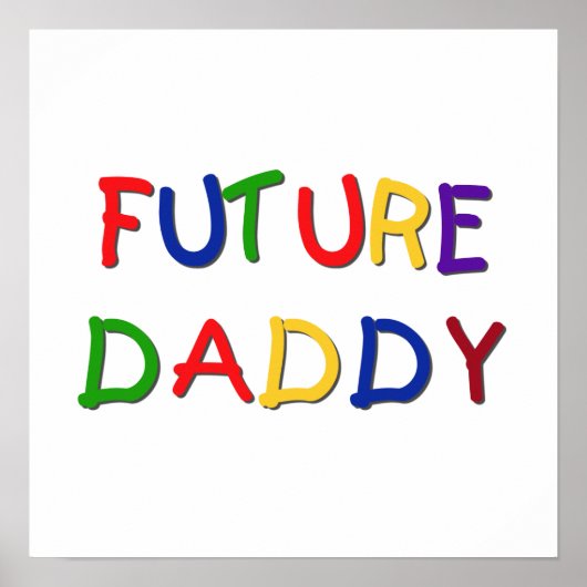 Future Daddy Primary Colors - T - Shirt und Gesche Poster (Vorne)