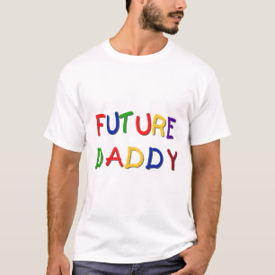 Future Daddy Primary Colors Tshirts and Gifts