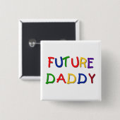 Future Daddy Primary Colors Tshirts and Gifts Button (Vorne & Hinten)