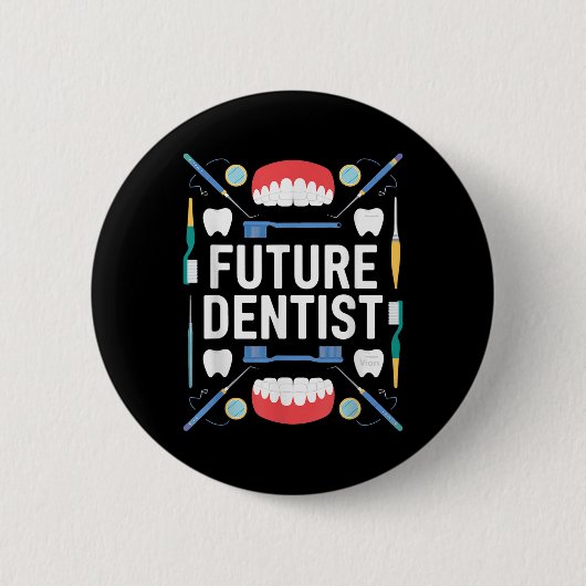 Future Dentist Abschluss School Kinder Kleinkind W Button (Vorderseite)