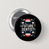 Future Dentist Abschluss School Kinder Kleinkind W Button (Vorne & Hinten)