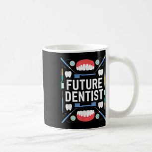 Future Dentist Abschluss School Kinder Kleinkind W Kaffeetasse