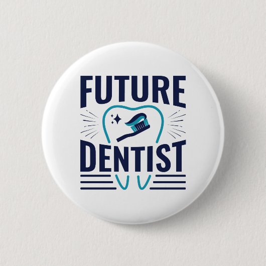 Future Dentist Dental School Student Abschluss Button (Vorderseite)