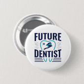 Future Dentist Dental School Student Abschluss Button (Vorne & Hinten)