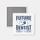 Future Dentist Dental School Student Abschluss Magnet (Vorderseite/Rückseite)