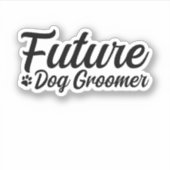 Future Dog Groomer Aufkleber (Vorderseite)