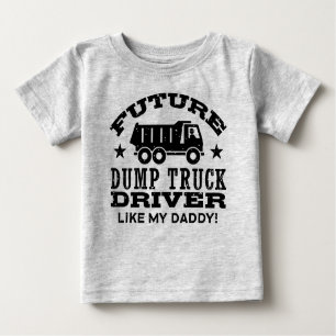 Future Dump Truckfahrer wie mein Vater Baby T-shirt