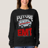 Future EMT Paramedic EMS Technician Sweatshirt (Vorderseite)
