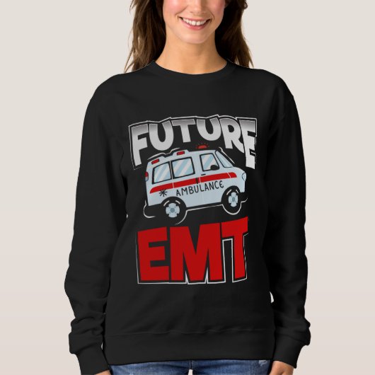 Future EMT Paramedic EMS Technician Sweatshirt (Vorderseite)