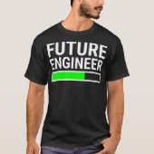 Future Engineer Loading Bar Cool Graduation Gift T-Shirt (Vorderseite)