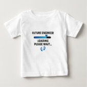 Future engineer Loading Please Wait...,baby gift Baby T-shirt (Vorderseite)