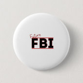Future FBI Button (Vorderseite)