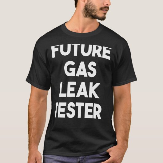 Future Gas Leak Tester T-Shirt (Vorderseite)
