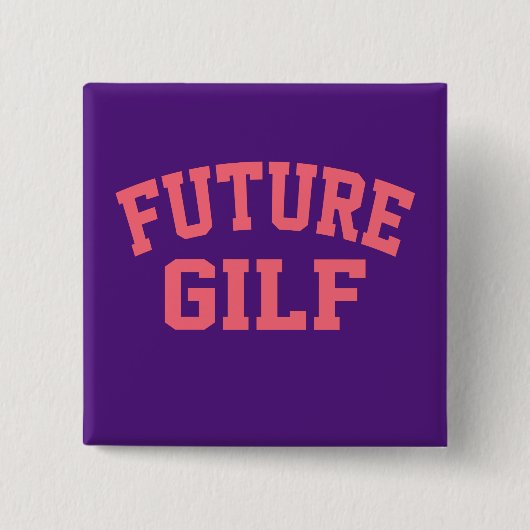 Future Gilf Button (Vorderseite)