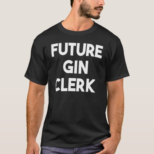 Future Gin Clerk T-Shirt (Vorderseite)