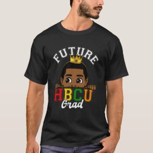 Future HBCU Grad Afro BHM Black Boys King Uni T-Shirt