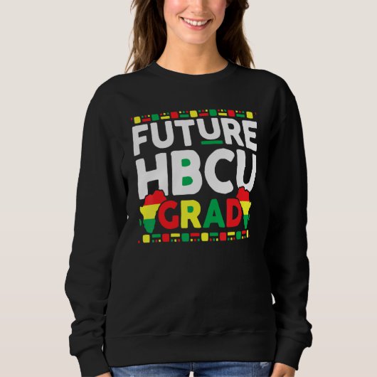 Future Hbcu Grad Geschichte Schwarze Uni Männer Fr Sweatshirt (Vorderseite)