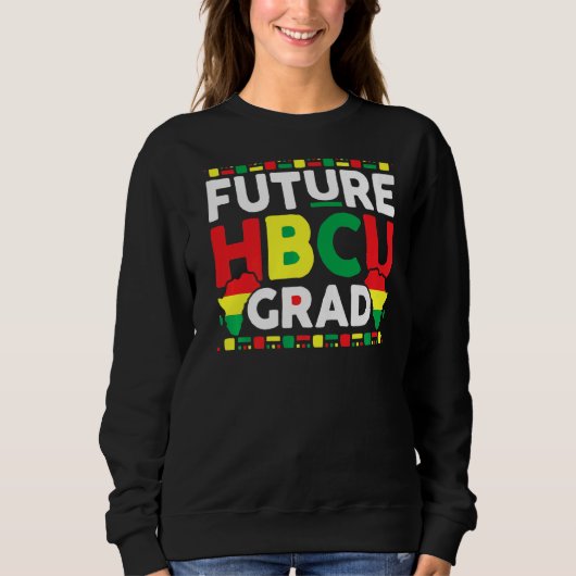 Future Hbcu Grad Geschichte Schwarze Uni Männer Fr Sweatshirt (Vorderseite)