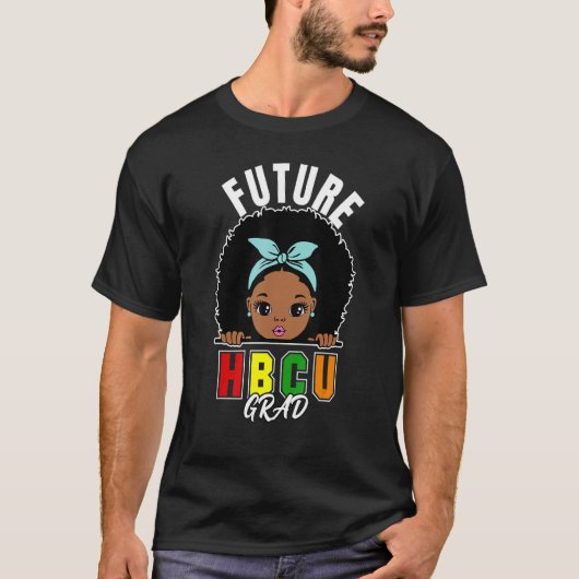 Future HBCU Grad Girl Abschluss Historisch Blac T-Shirt (Vorderseite)