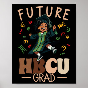 Future Hbcu Grad History Black Abschluss Hbcu Poster