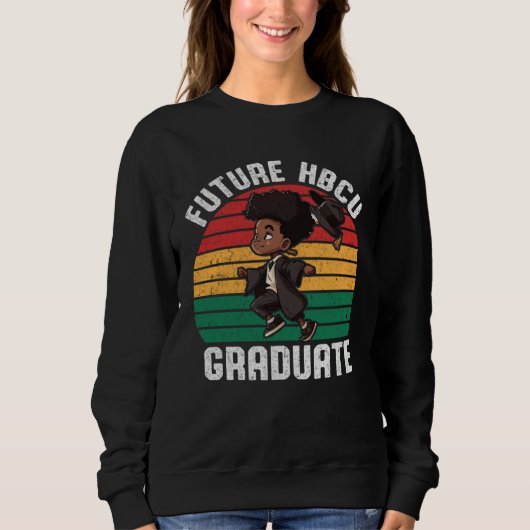 Future HBCU Grad History Black College Youth Black Sweatshirt (Vorderseite)
