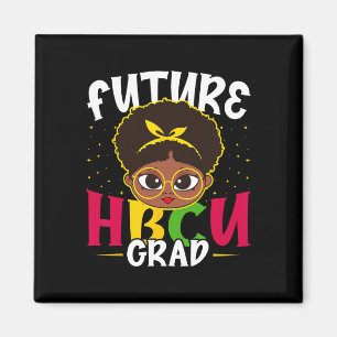 Future Hbcu Grad History Black Uni Girl Women Magnet
