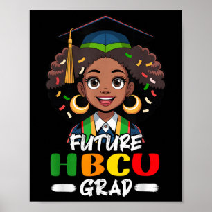 Future Hbcu Grad Kids Afro Girl Black History Mont Poster