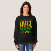 Future HBCU Graduate Black und gebildet glücklich  Sweatshirt (Vorne ganz)