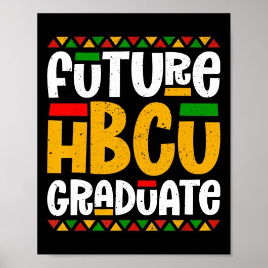 Future Hbcu Graduate Historische Schwarze Uni Stud Poster (Vorne)