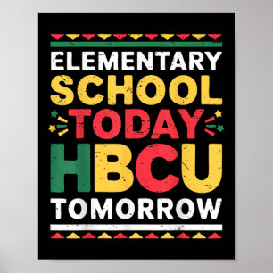 Future Hbcu Uni, Grundschule heute Hbcu Poster